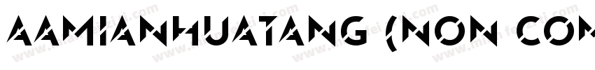 AaMianHuatang (Non Commercial Use)字体转换